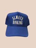 Always Dinking Embroidered Navy Blue Hat