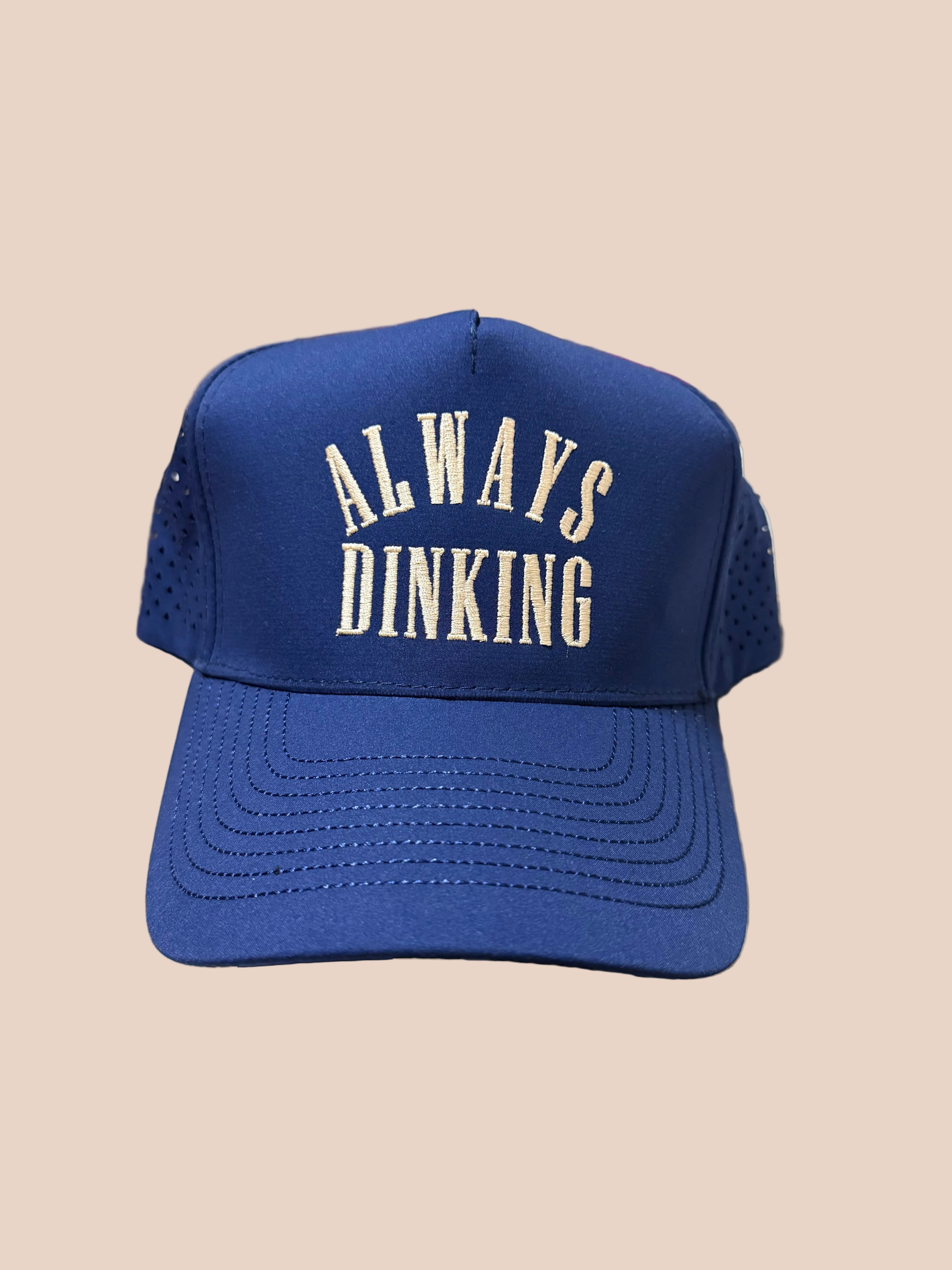 Always Dinking Embroidered Navy Blue Hat